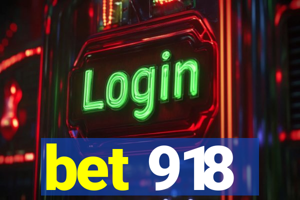 bet 918